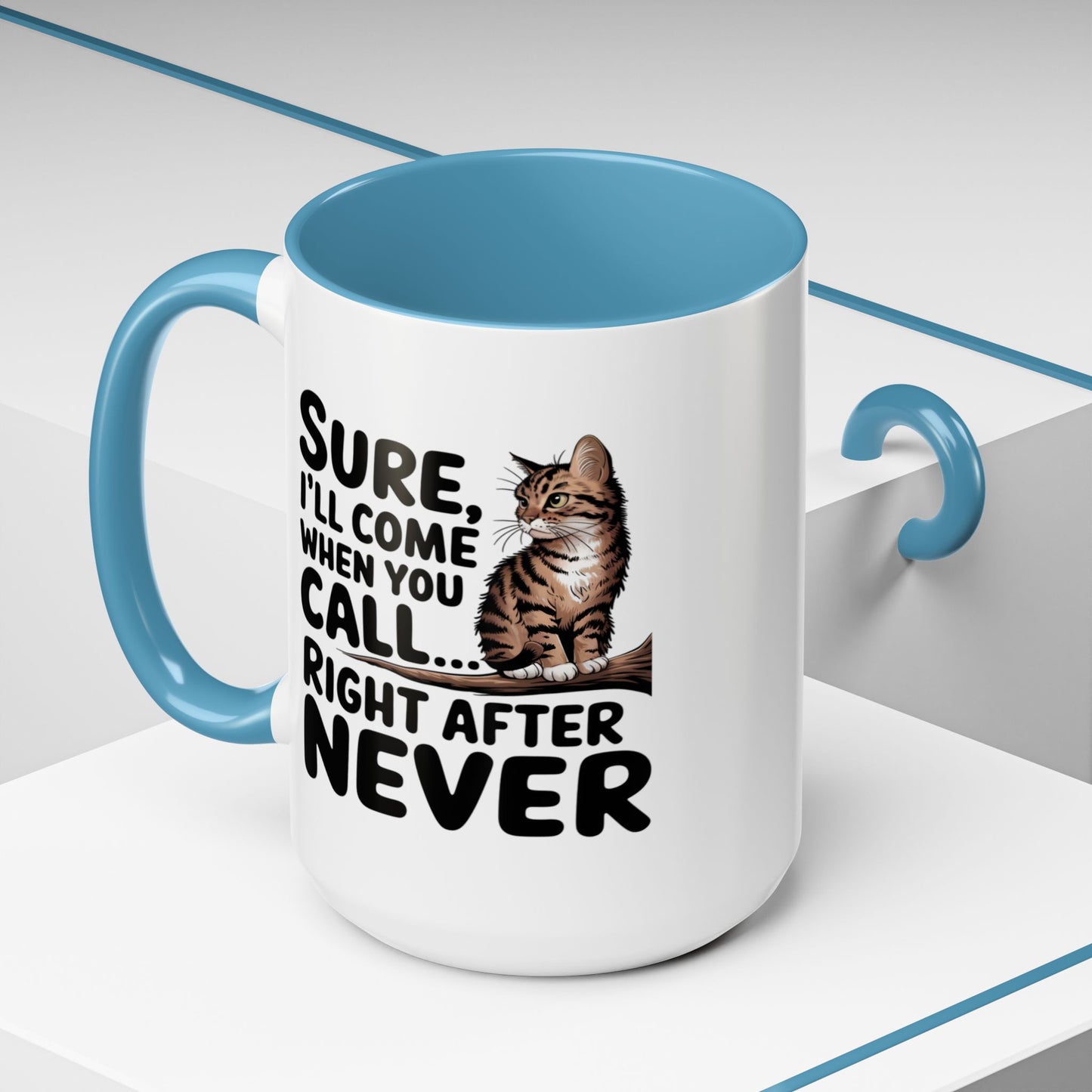 Animal Mug - Sure I'll Come When You Call