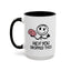 Humor Mug - Hey You Dropped This