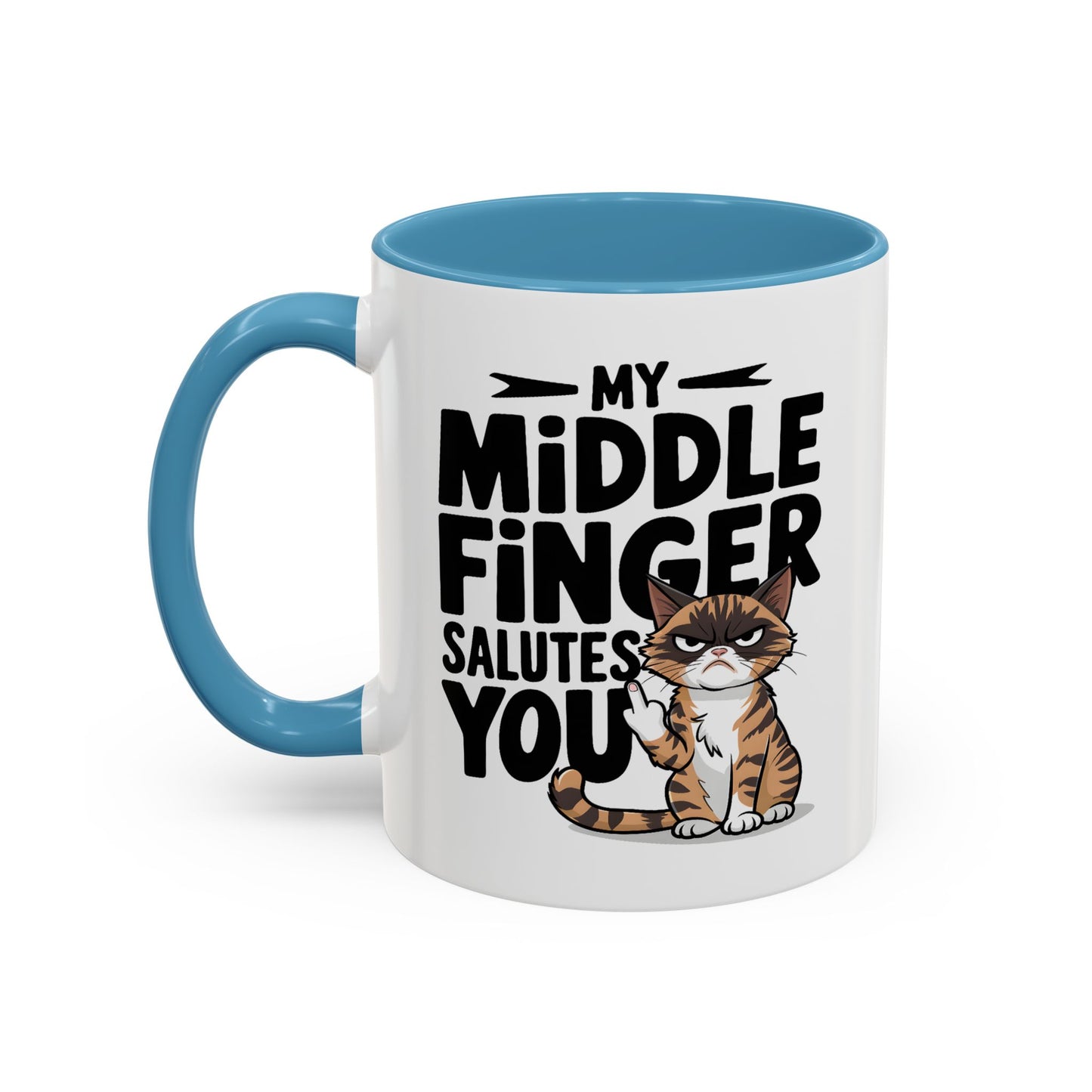 Humor Mug - My Middle Finger Salutes You
