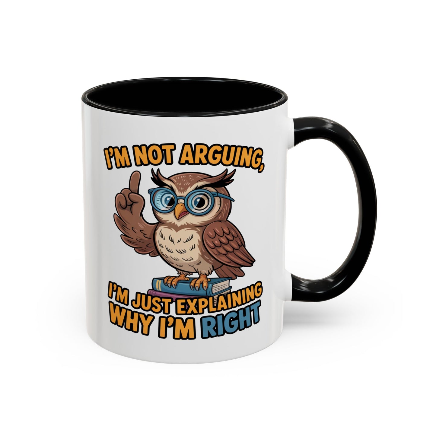 Office Mug - I'm Not Arguing