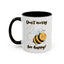 Wellness Mug - Don't Worry Bee Happy