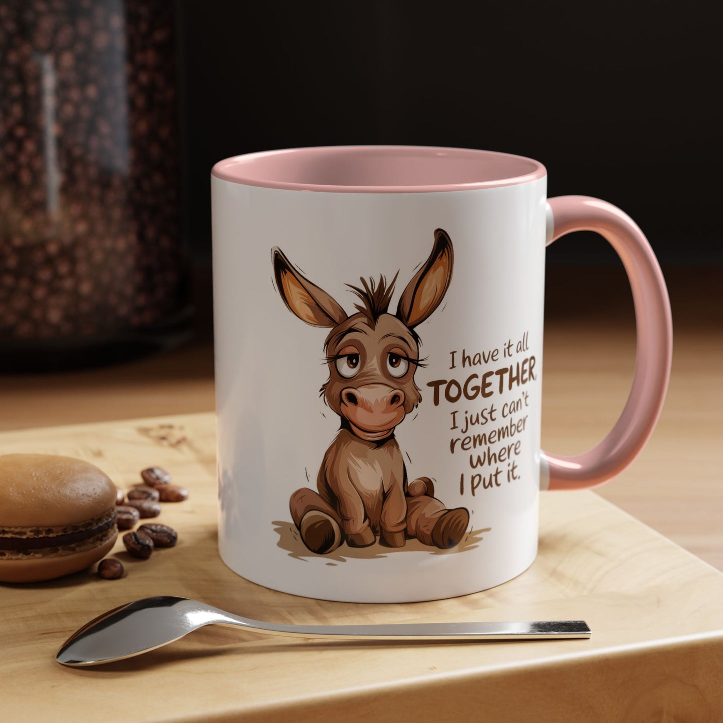 Humor Mug - I Have It All Together