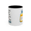 Humor Mug - If You're Happy