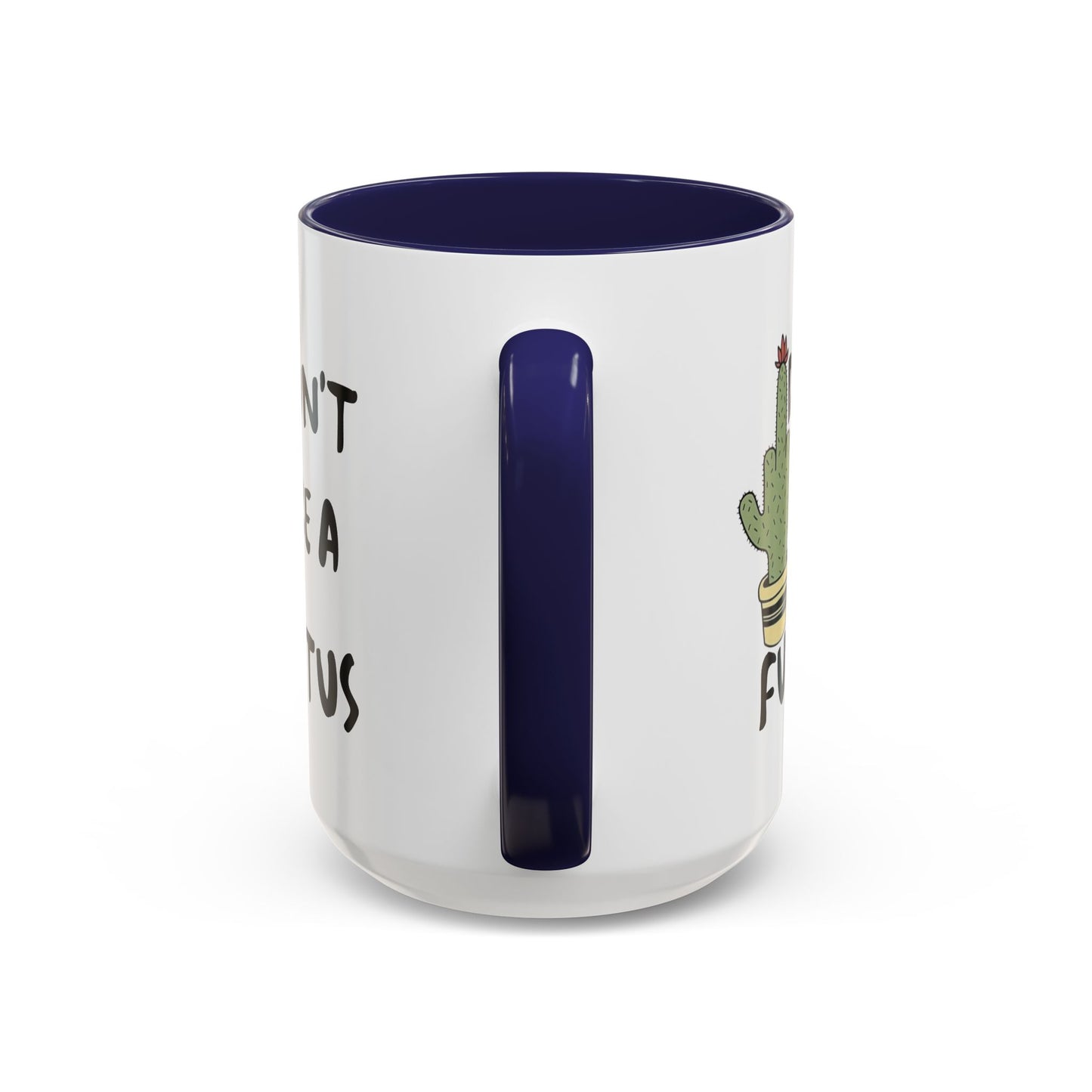 Adult Mug - Don't Be A Fuctus