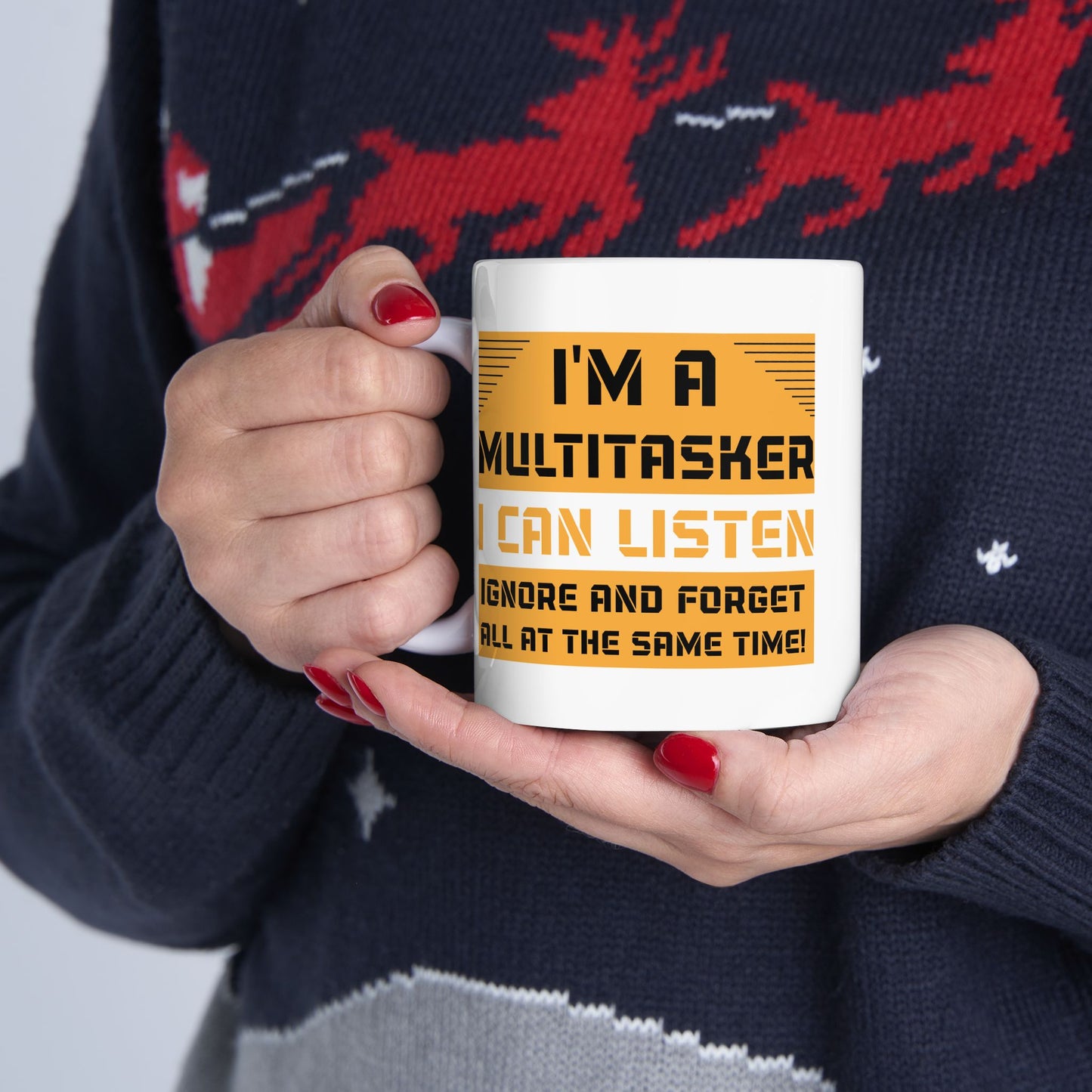 Humor Mug - I'm a Multitasker