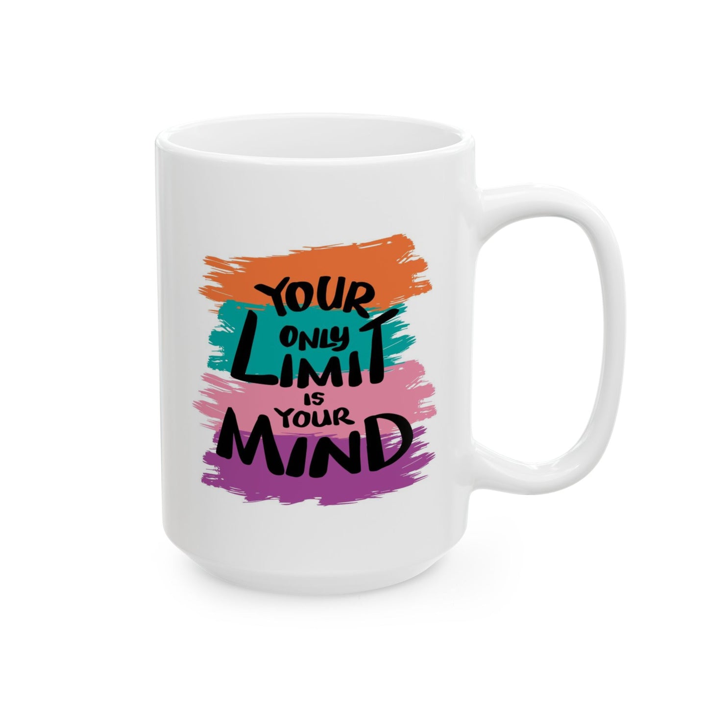 Motivation Mug - Your Only Limit is Your Mind