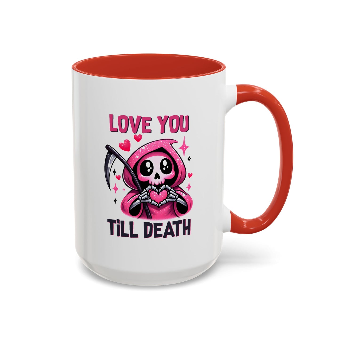Valentine's Day Mug - Love You Till Death