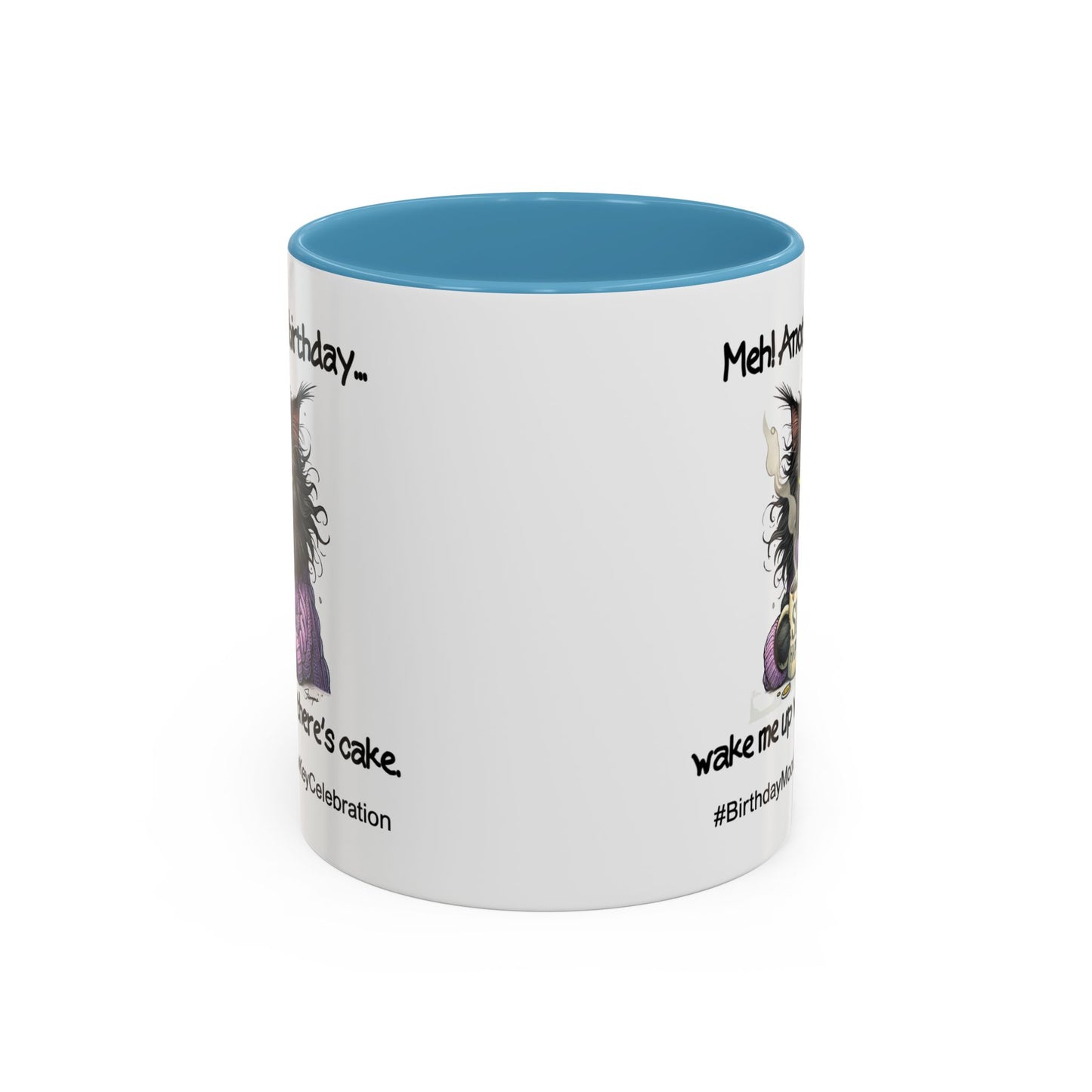 Birthday Mug - Meh! Another Birthday