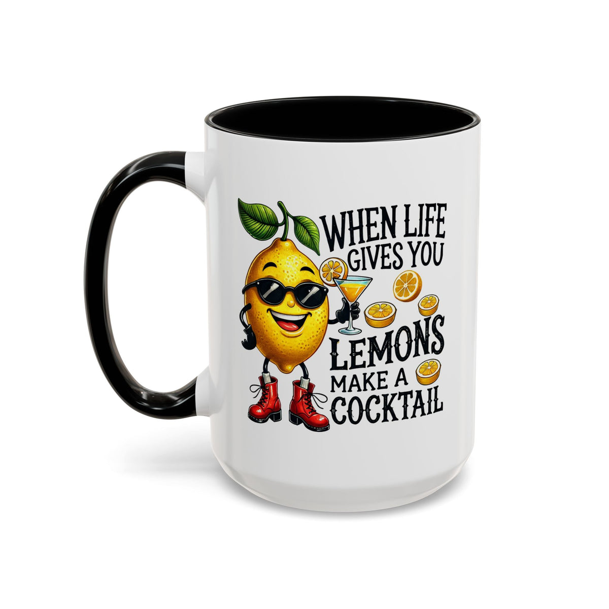 Humor Mug - When Life Gives You Lemons