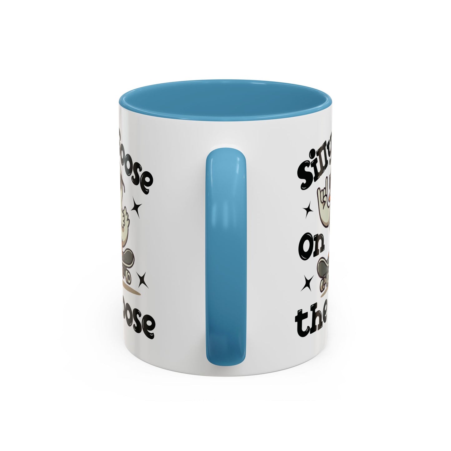 Humor Mug - Silly Goose On The Loose