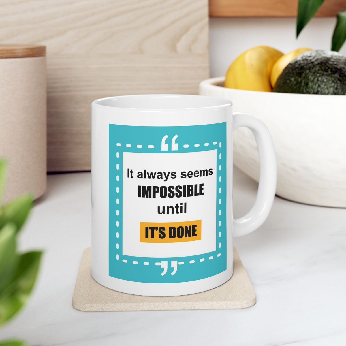 Motivation Mug - It Always Seems Impossible Until It's Done Quote