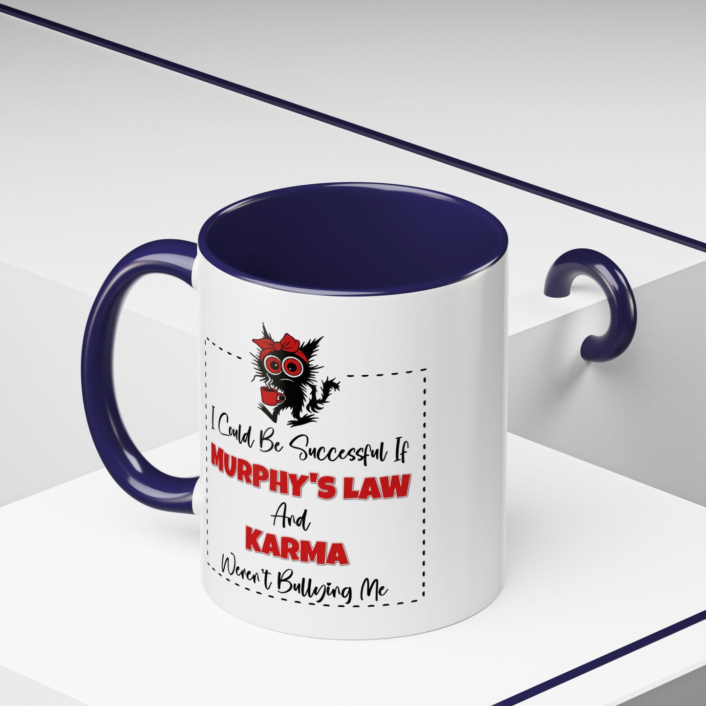 Humor Mug - I Could Be Successful
