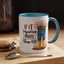 Humor Mug - If It Requires Pants Then No