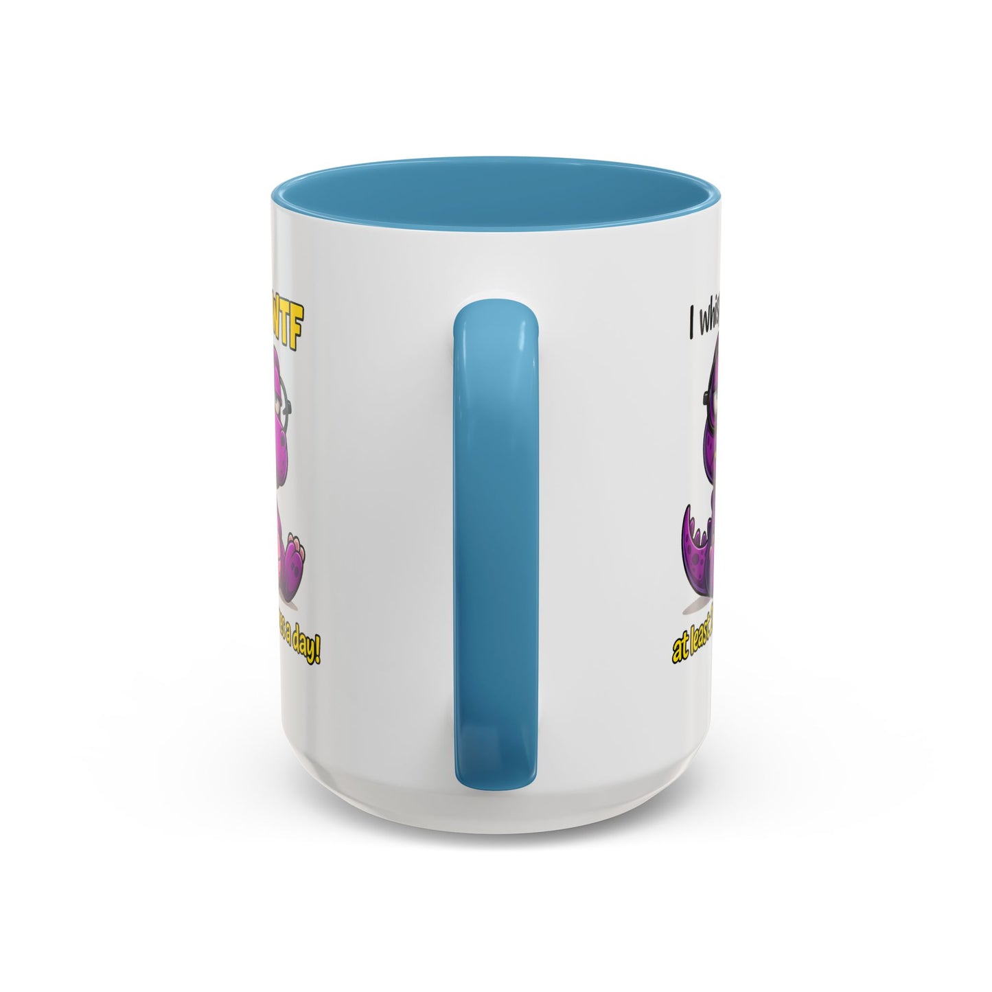 Humor Mug - I Whisper WTF