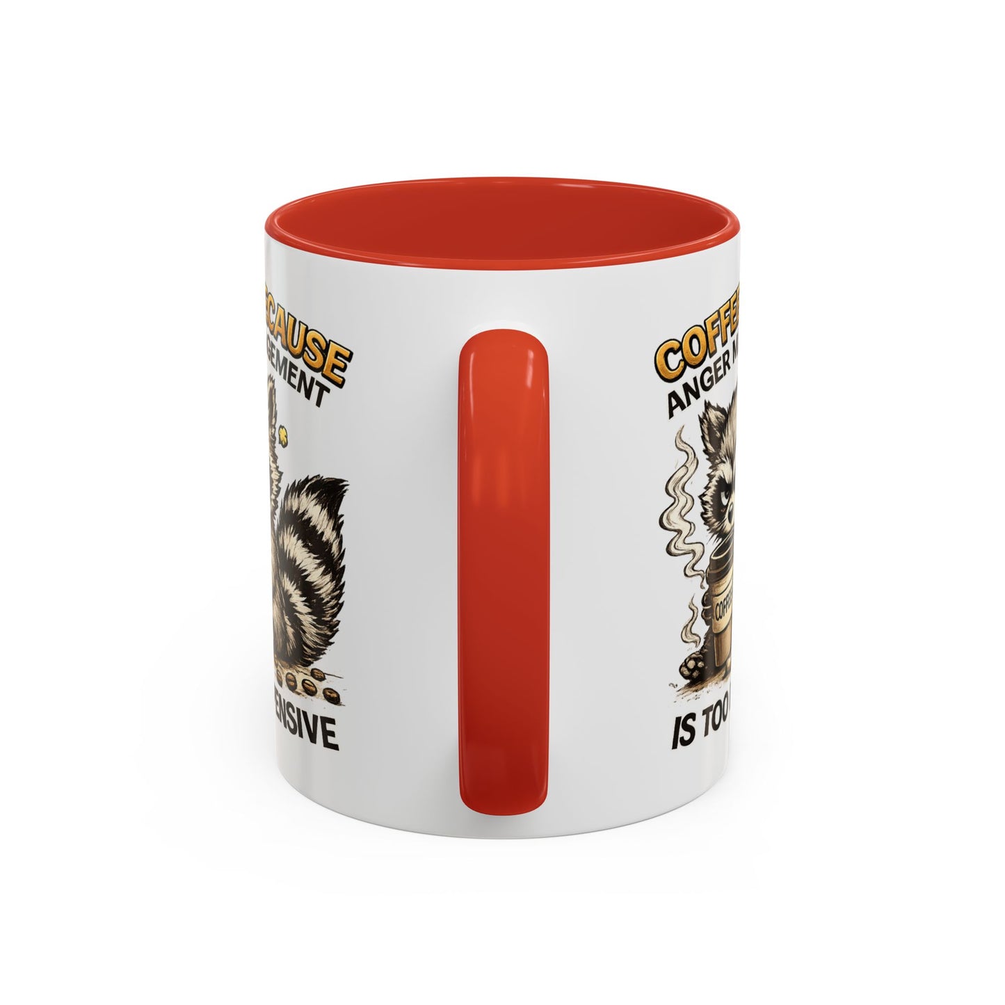 Humor Mug -  Coffee Because Anger