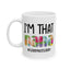 Humor Mug - I'm That Nana
