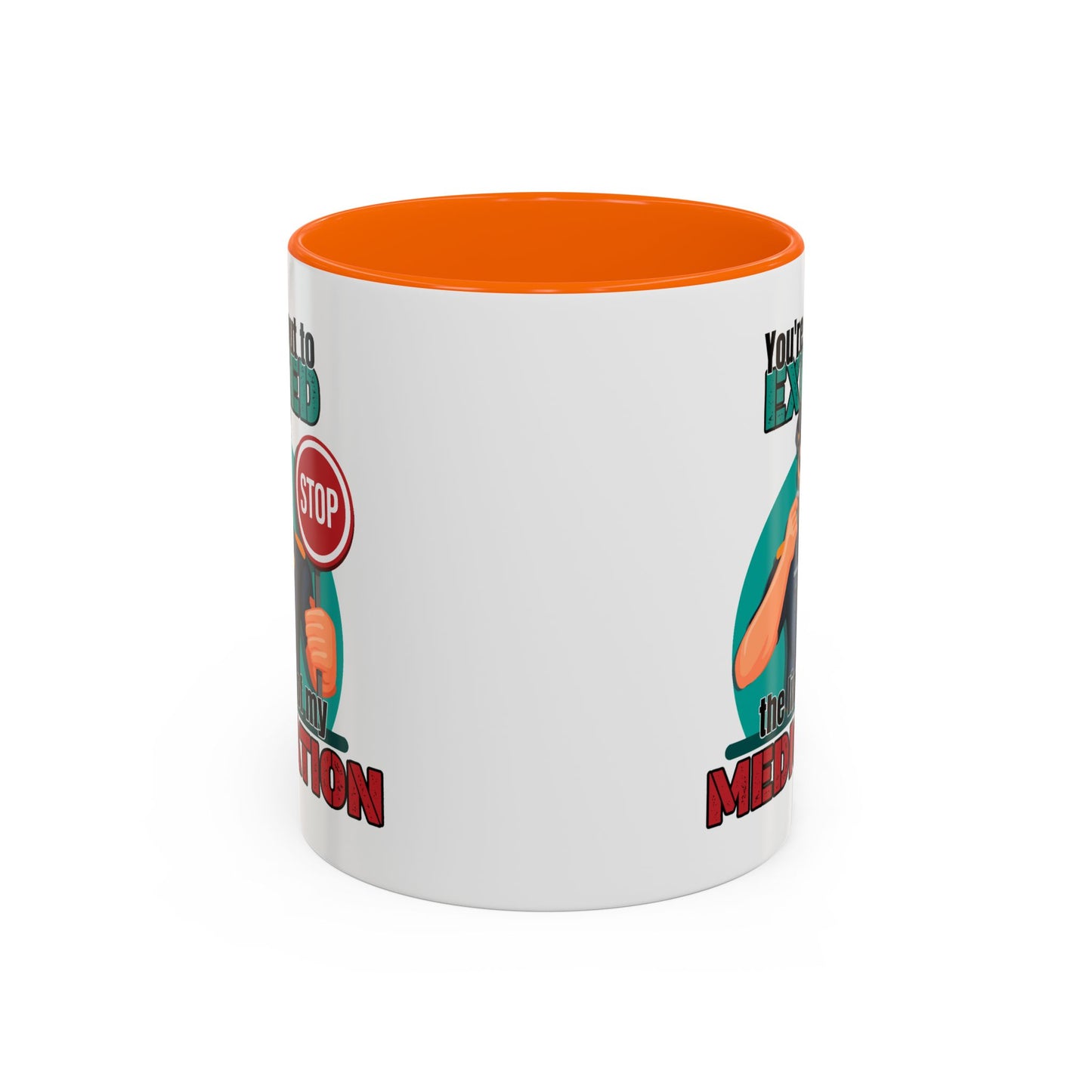 Humor Mug - You Are About To Exceed