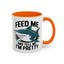 Humor Mug - Feed Me and Tell Me I'm Pretty Shark