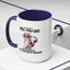 Adult Mug - What I Did To Piss You Off