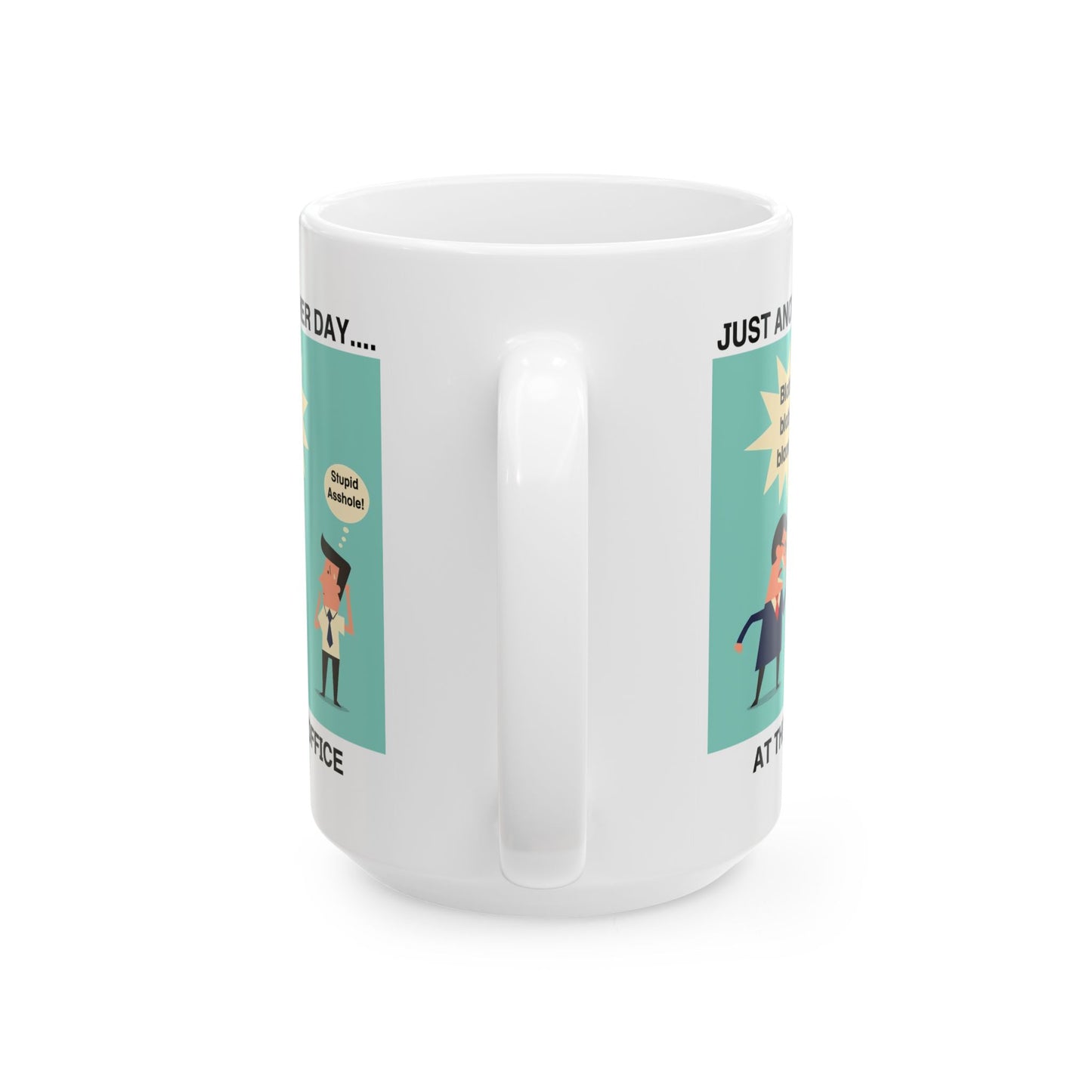 Office Mug - Just Another Day