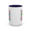 Motivation Mug - It's a Good Day to Be Happy