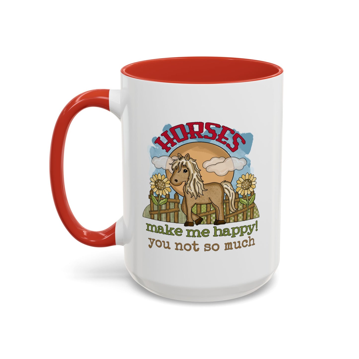 Humor Mug - Horses Make Me Happy