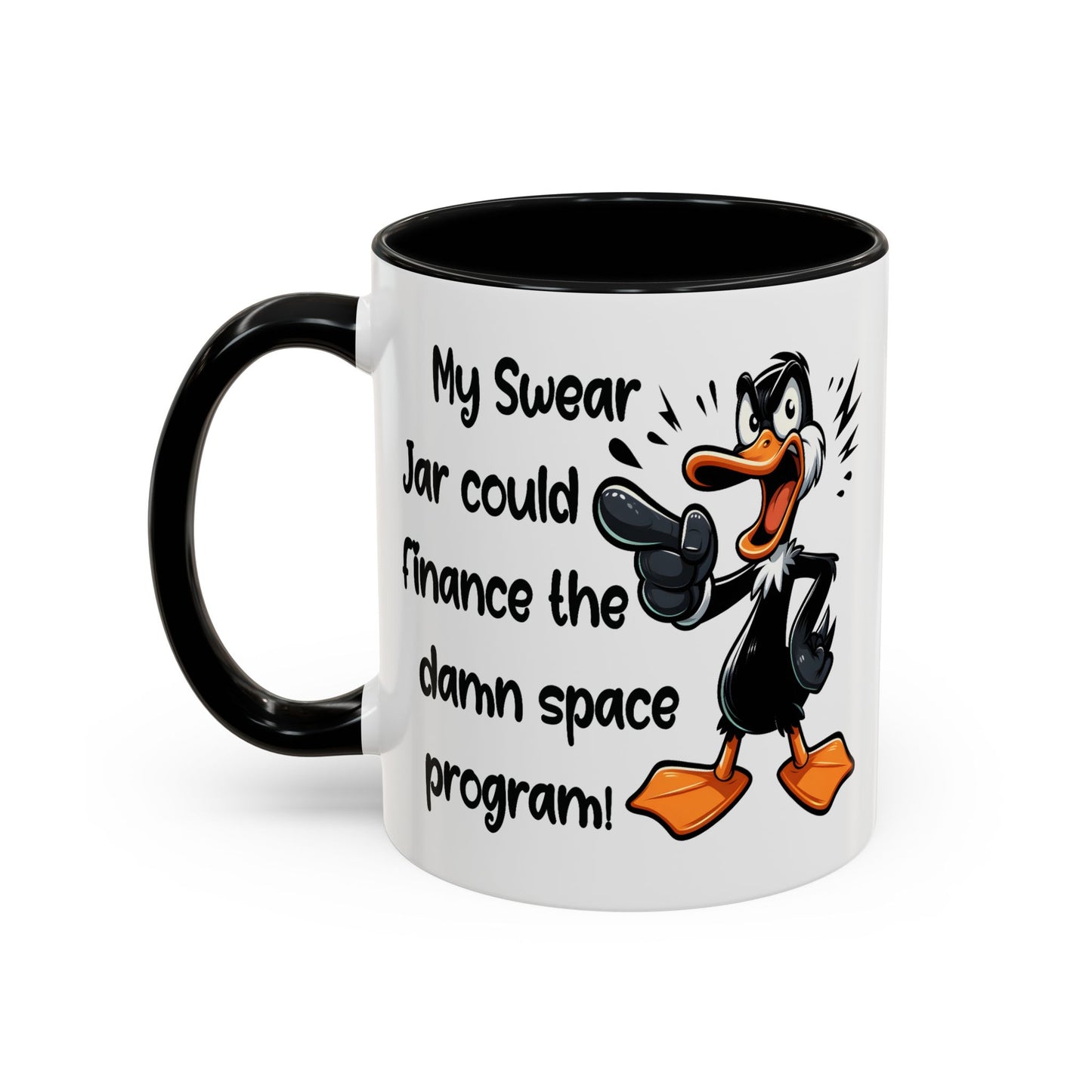 Humor Mug - My Swear Jar Could Finance the Damn Space Program!
