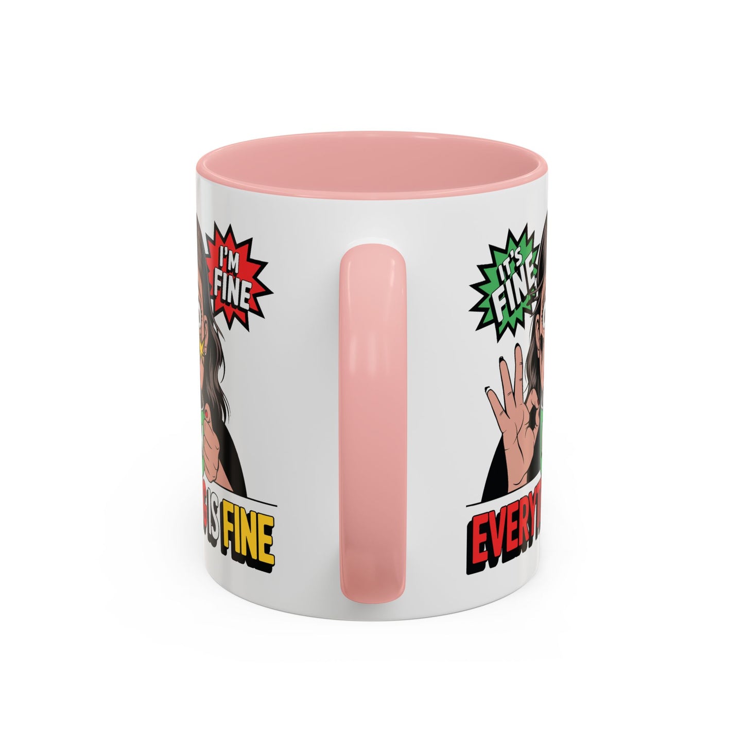 Humor Mug - Its Fine I'm Fine Mom