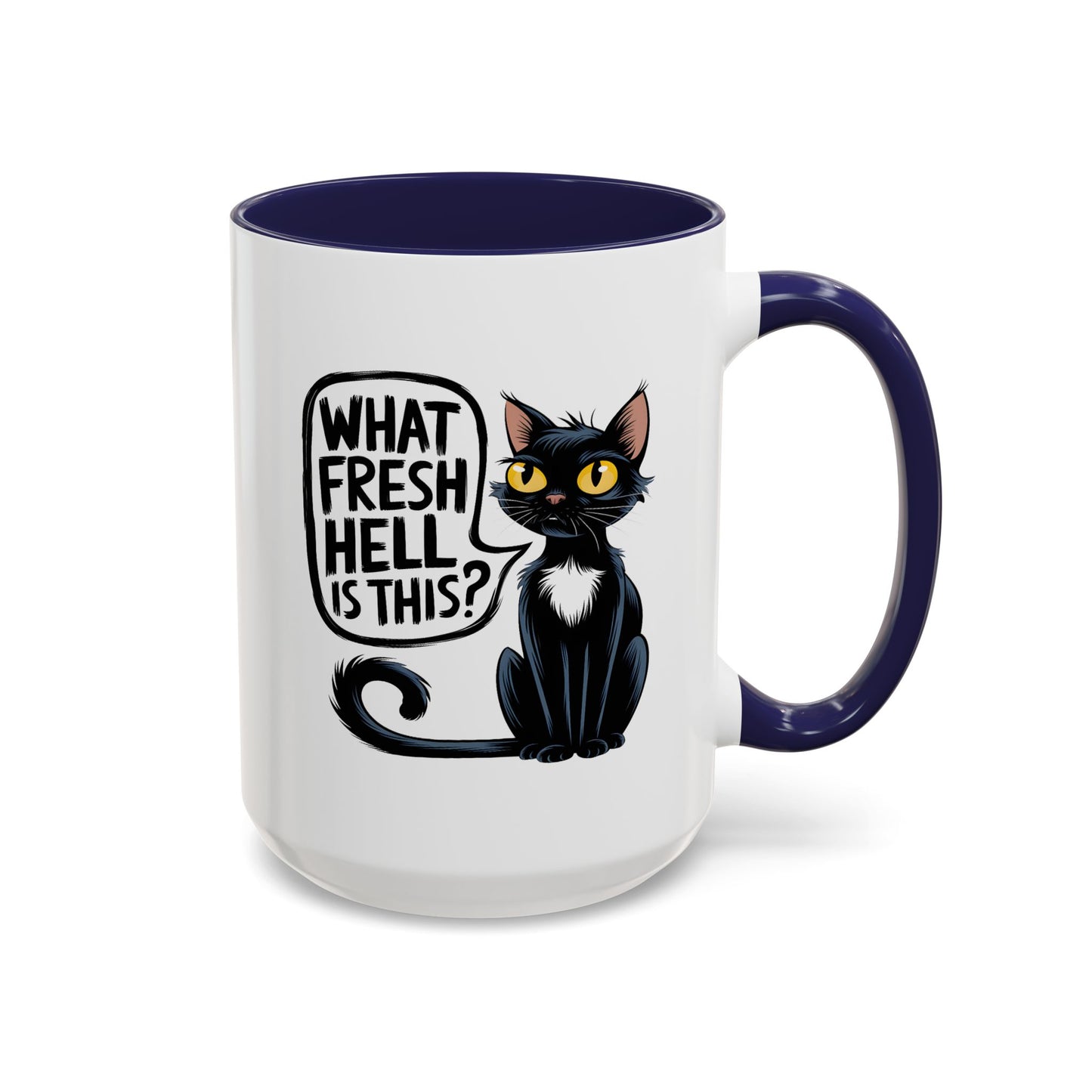 Humor Mug - What Fresh Hell is This?