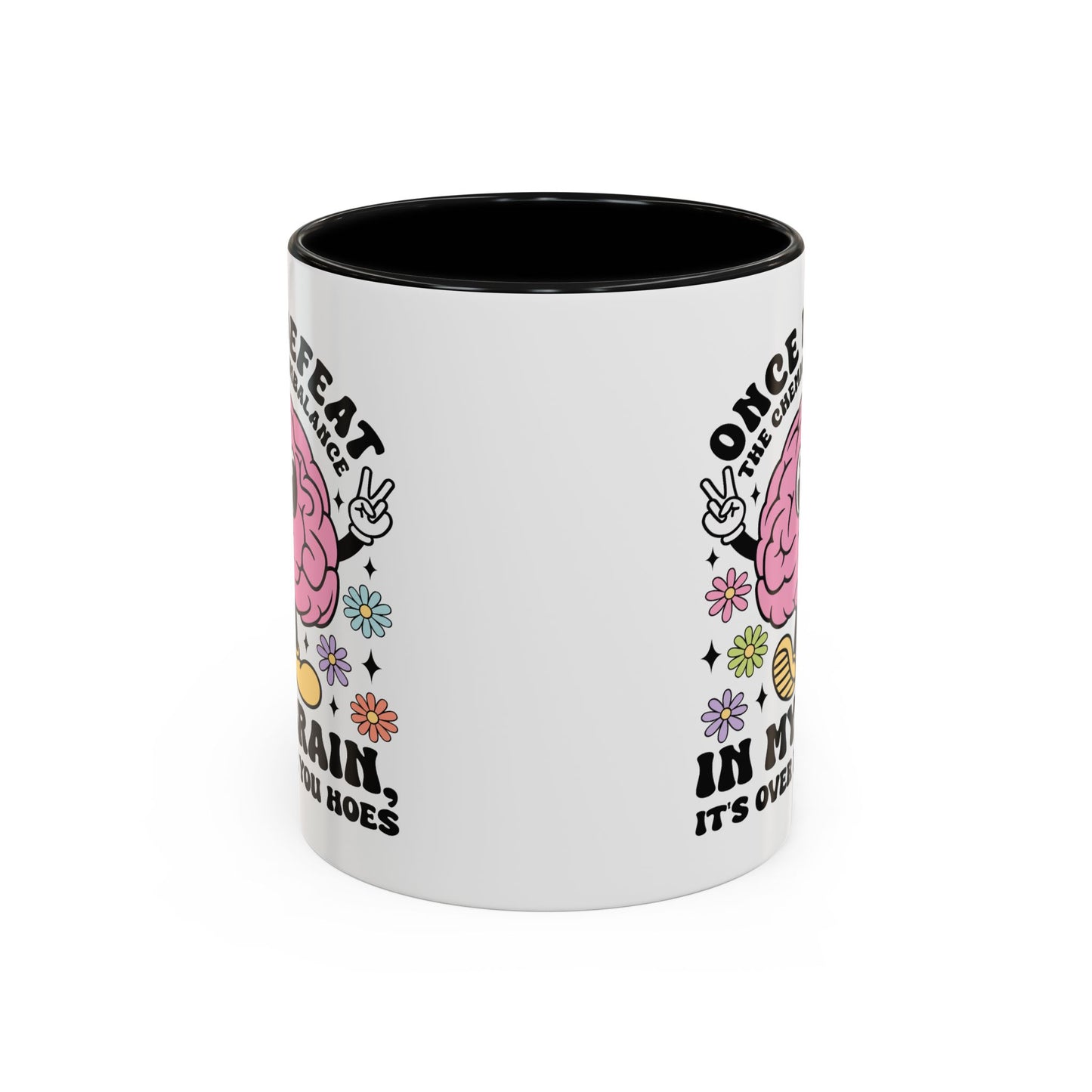 Humor Mug - Once I Defeat This Chemical Imbalance