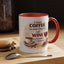 Humor Mug - I Drink Coffee Because I Need It