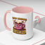 Humor Mug - I'm Not Arguing