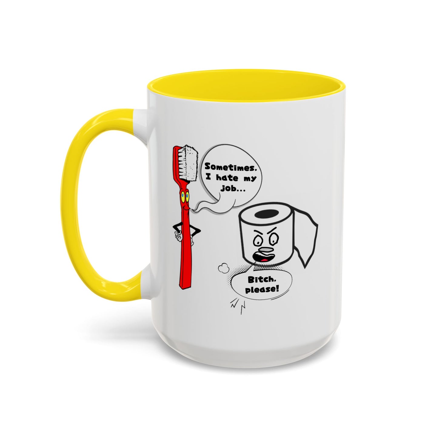 Humor Mug - Sometimes I Hate My Job