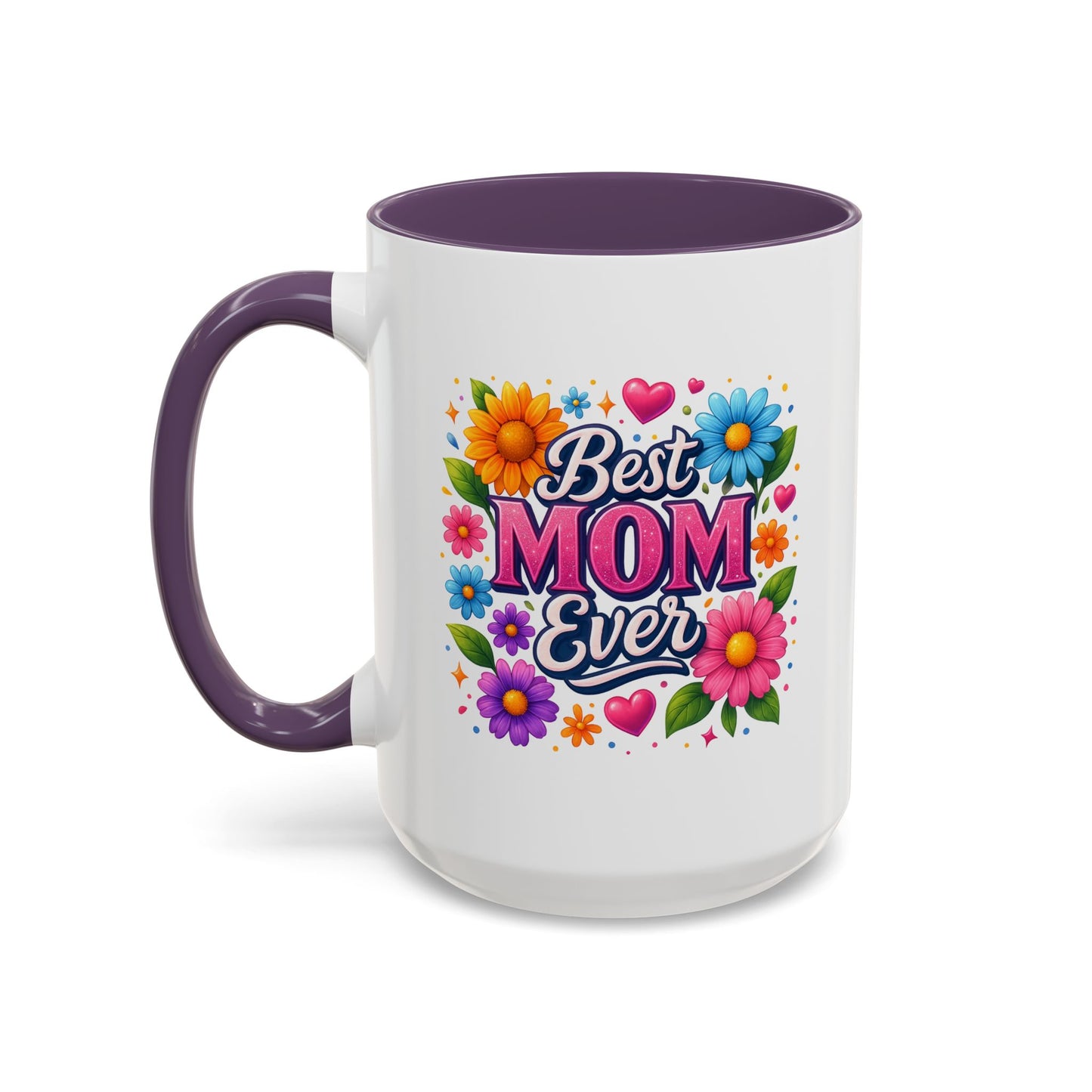 Mother's Day Mug - Best Mom Ever Flowers