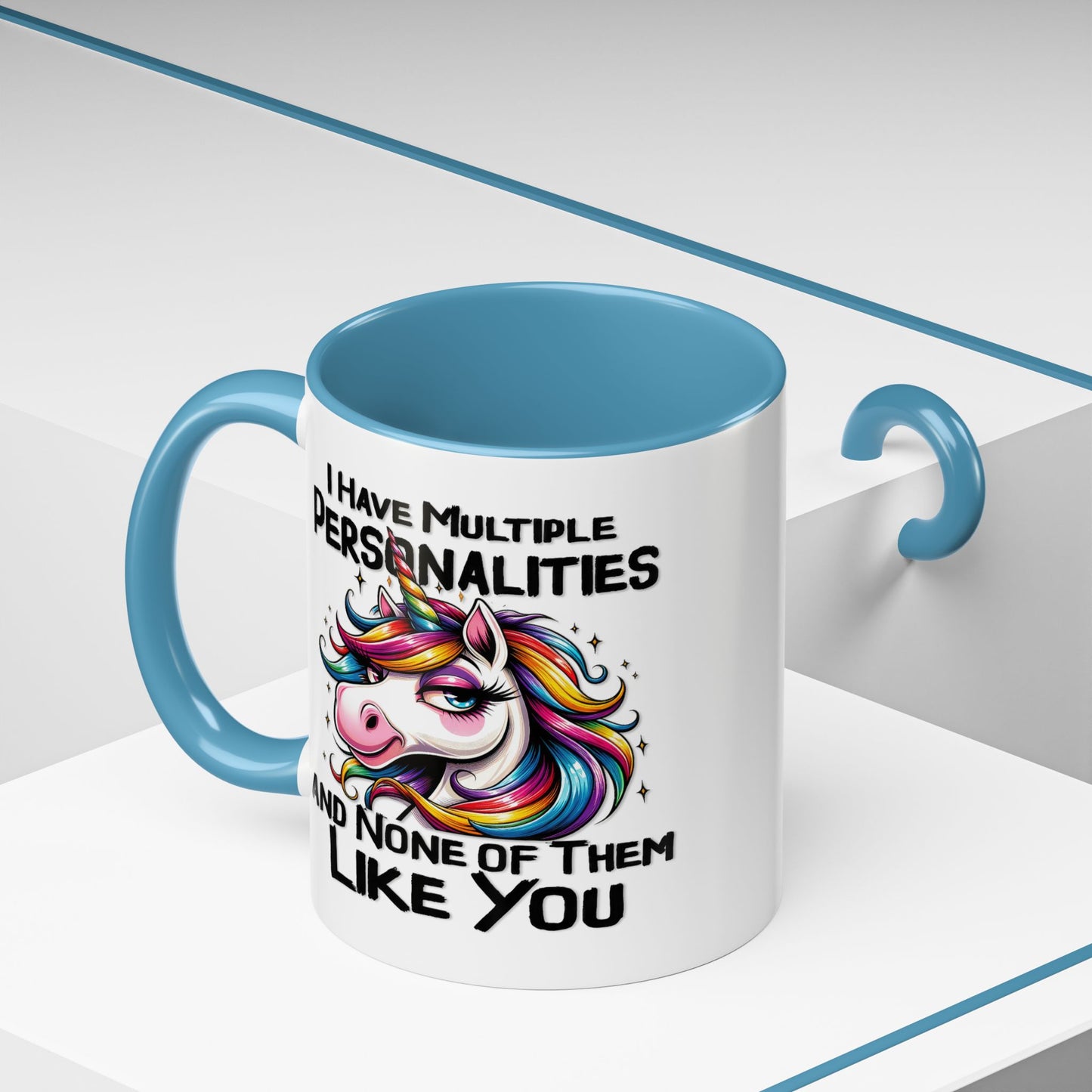 Humor Mug - I Have Multiple Personalities