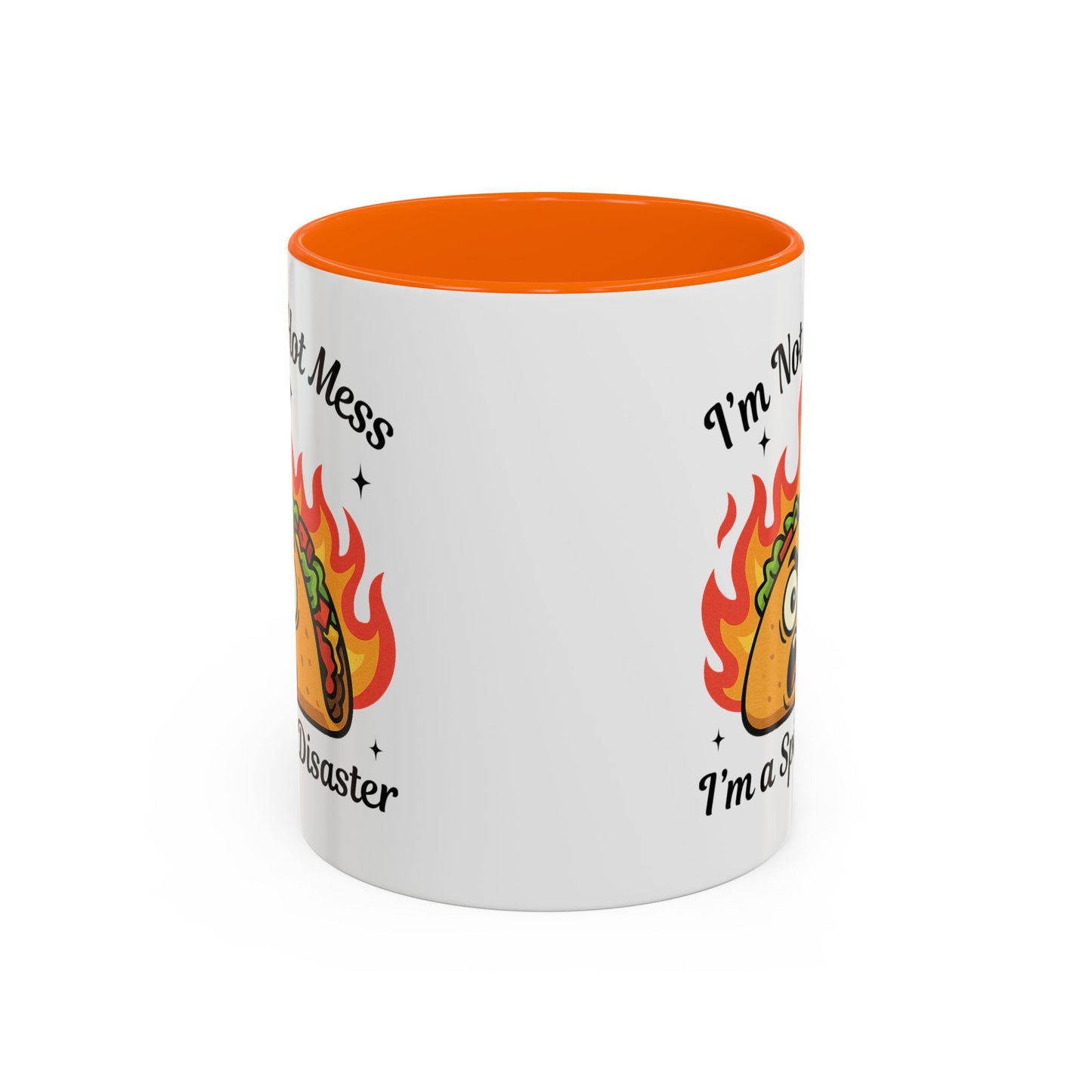 Humor Mug - I'm Not a Hot Mess