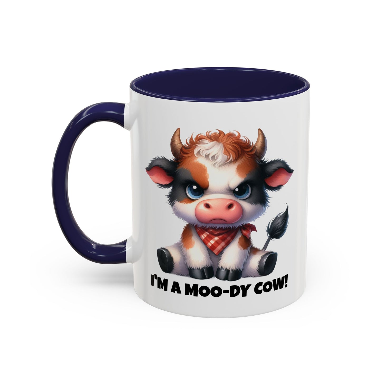 Humor Mug - I'm a Moody Cow
