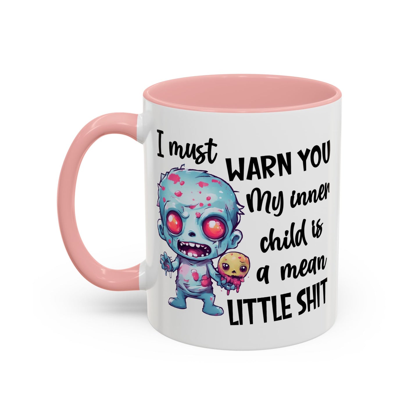 Humor Mug - I Must Warn You