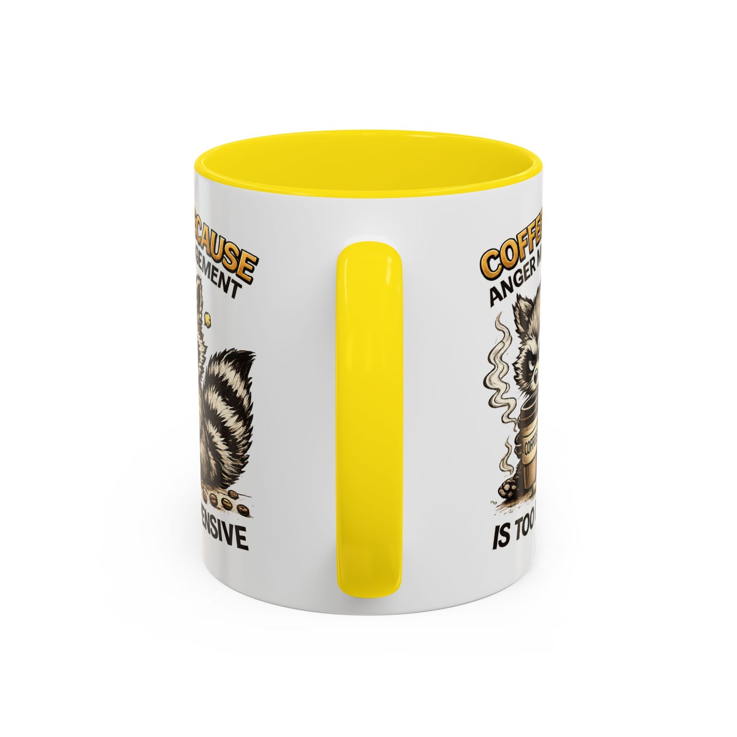 Humor Mug -  Coffee Because Anger
