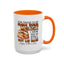Father's Day Mug - Even Though I'm Not