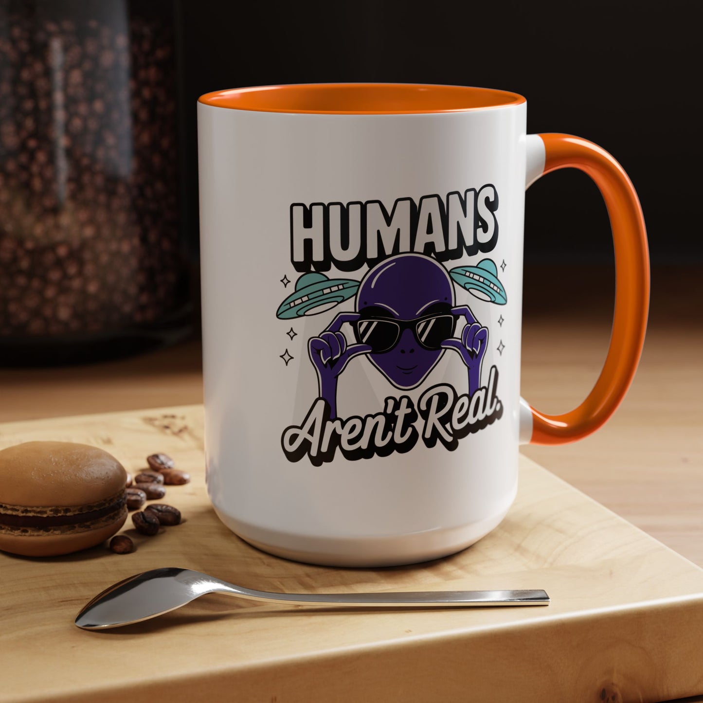 Alien Mug - Humans Aren't Real