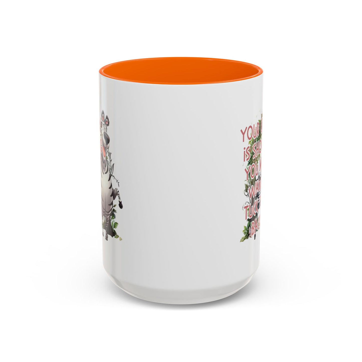 Humor Mug - Your Crazy is Showing