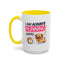 Humor Mug - I Am Always Running Late