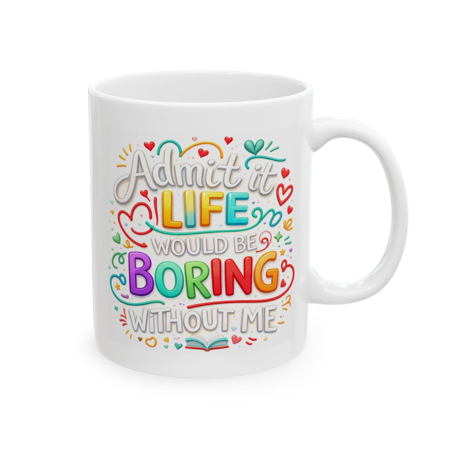 Anniversary Mug - Admit It