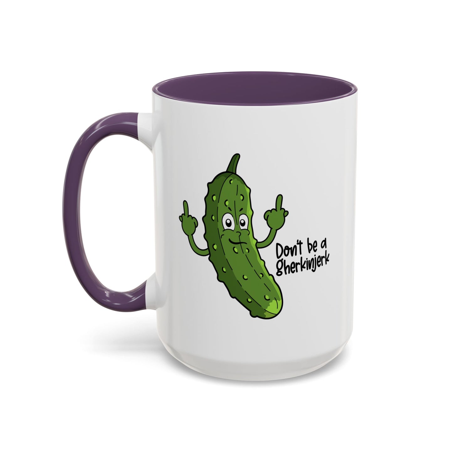 Adult Mug - Don't Be A Gherkinjerk