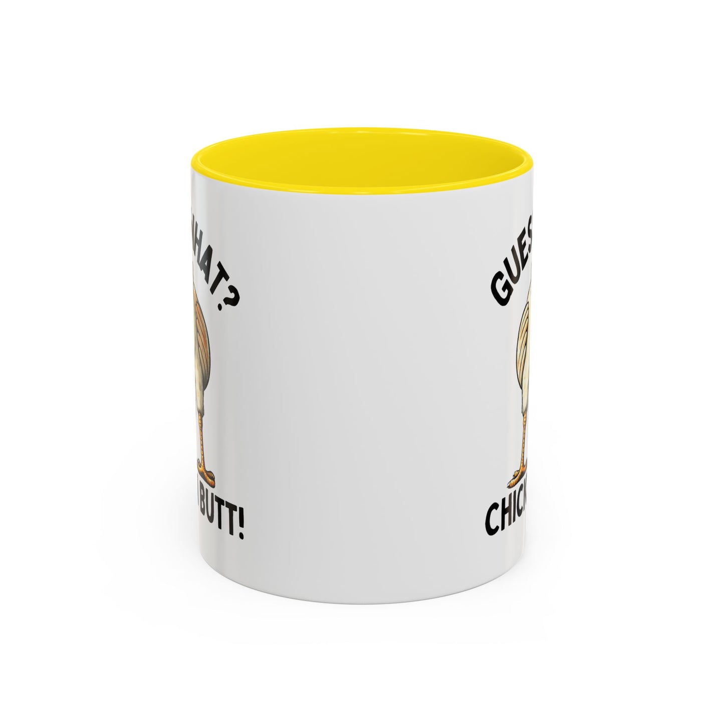Humor Mug - Guess What Chicken Butt!