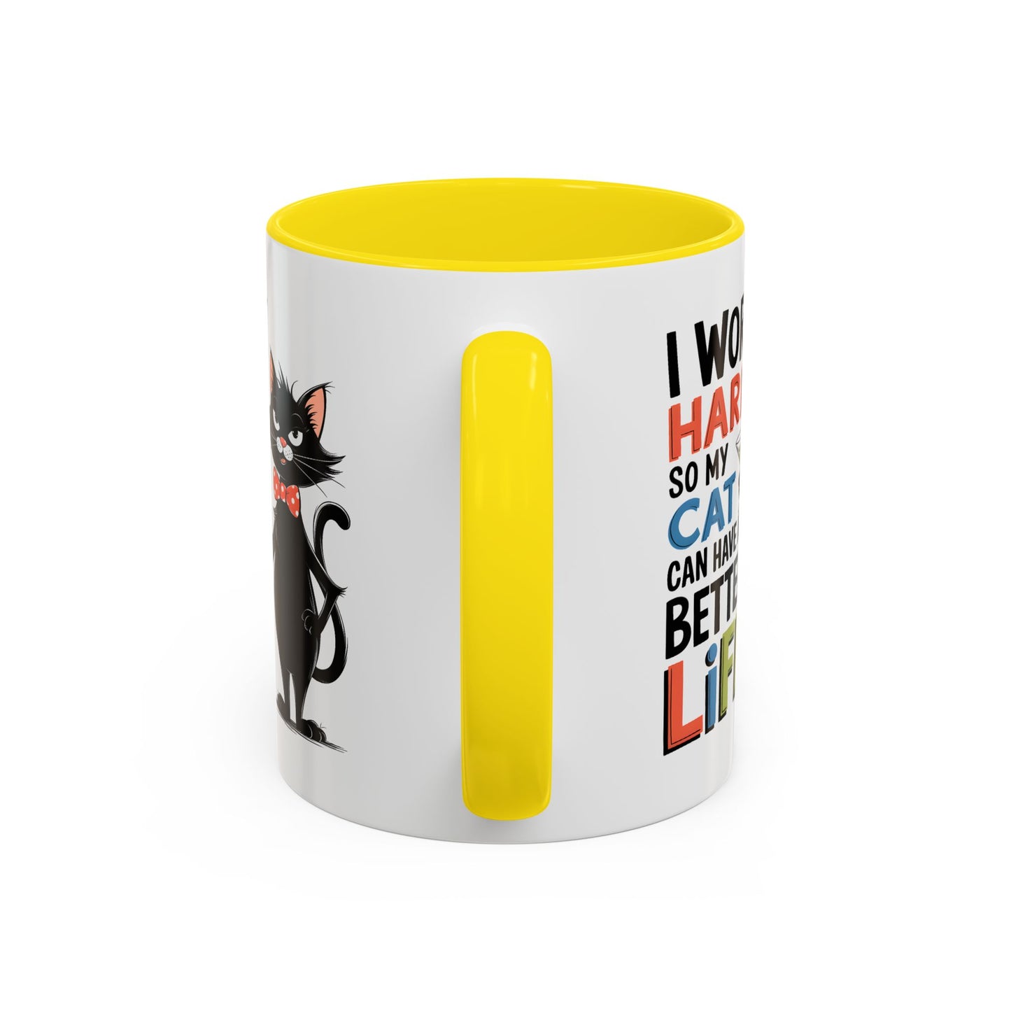 Humor Mug - I Work Hard So My Cat