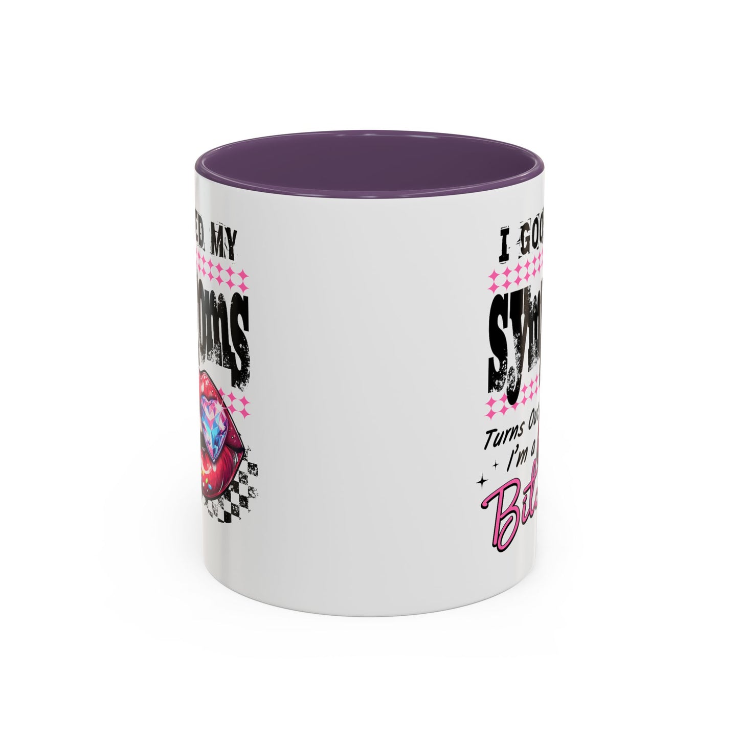 Humor Mug - I Googled My Symptoms