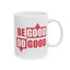 Motivation Mug - Be Good Do Good