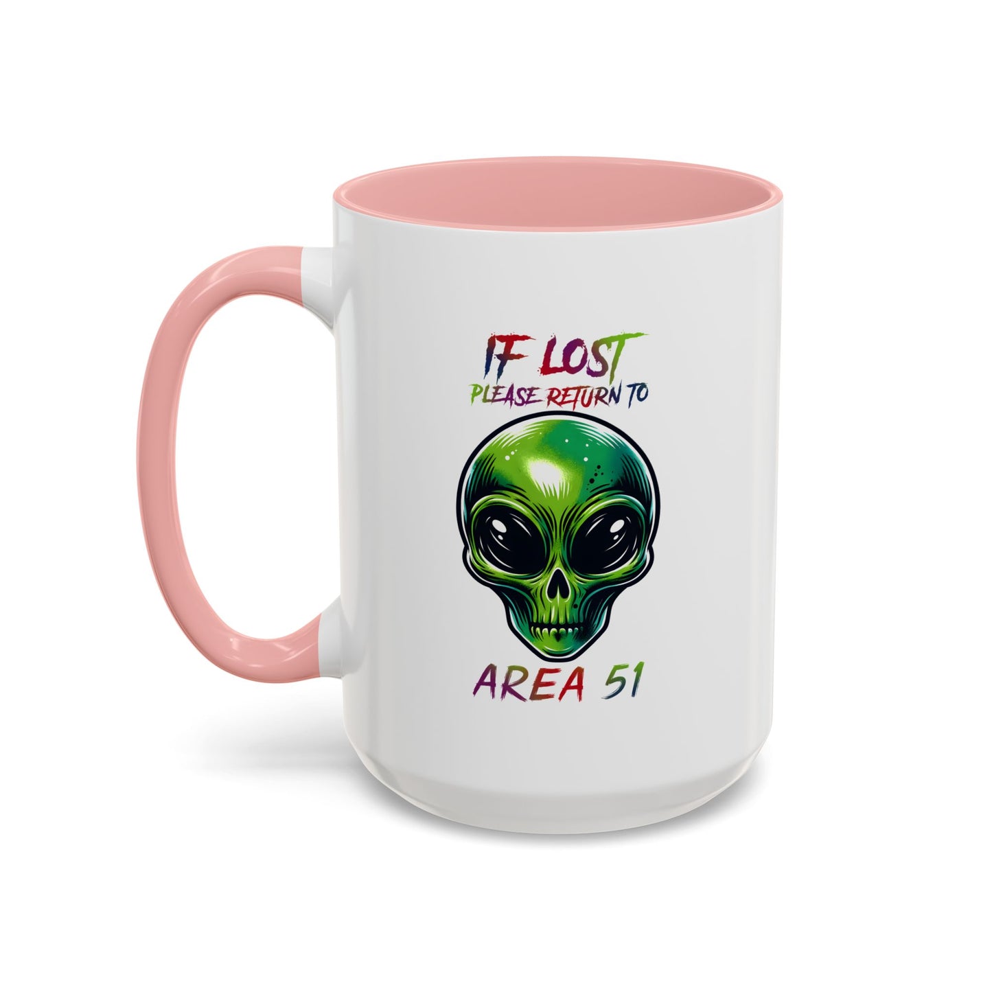 Alien Mug - If Lost Please Return To Area 51